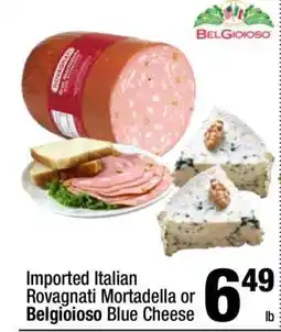 Super King Markets Imported Italian Rovagnati Mortadella or BelGioioso Blue Cheese offer