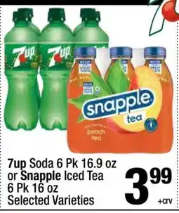 Super King Markets 7up Soda 6 Pk 16.9 oz or Snapple Iced Tea 6 Pk 16 oz offer