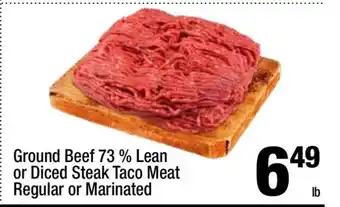 Super King Markets Ground Beef 73% Lean or Diced Steak Taco Meat offer