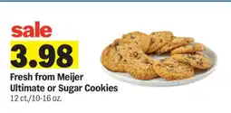 Meijer Fresh from Meijer Ultimate or Sugar Cookies offer