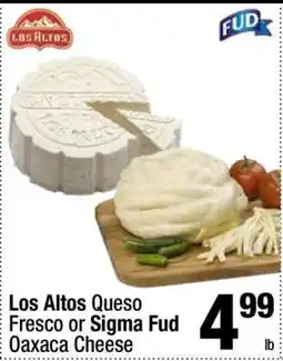 Super King Markets Los Altos Queso Fresco or Sigma Fud Oaxaca Cheese offer