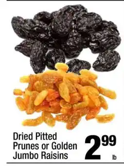 Super King Markets Dried Pitted Prunes or Golden Jumbo Raisins offer