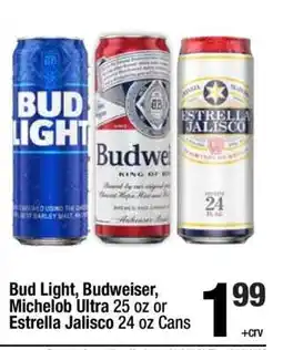 Super King Markets Bud Light, Budweiser, Michelob Ultra 25 oz or Estrella Jalisco 24 oz Cans offer