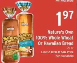 Brookshire's Nature's Own 100% Whole Wheat Or Hawaiian Bread offer