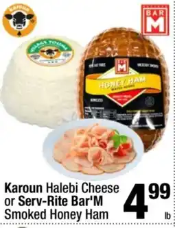 Super King Markets Karoun Halebi Cheese or Serv-Rite Bar'M Smoked Honey Ham offer