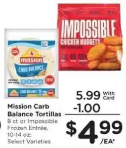 Mariano's Mission Carb Balance Tortillas or Impossible Chicken Nuggets offer