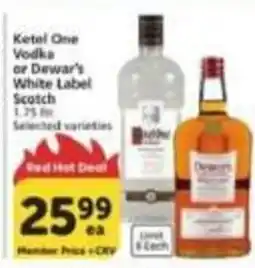 Vons Ketel One Vodka or Dewar's White Label Scotch offer