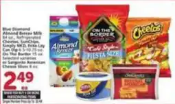 Vons Blue Diamond Almond Breeze Milk, Cheez-It, SunChips, Simply Almond, On The Border, Fiesta Size, Selected Sargento or Sargento offer