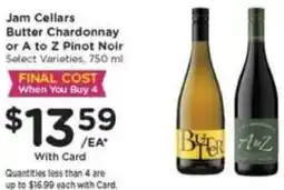 Mariano's Jam Cellars butter chardonnay or a to z pinot noir offer