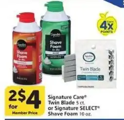 Vons Signature Care Twin Blade 5 ct or Signature SELECT Shave Foam 10 oz offer