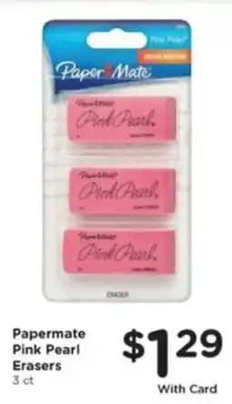 Mariano's Papermate Pink Pearl Erasers offer