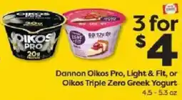 Weis Markets Dannon Oikos Pro, Light & Fit, or Oikos Triple Zero Greek Yogurt offer