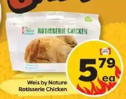 Weis Markets Weis by Nature Rotisserie Chicken offer