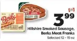 Weis Markets Hillshire Smoked Sausage, Berks Meat Franks offer