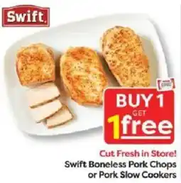 Weis Markets Swift boneless pork chops or pork slow cookers offer