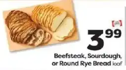 Weis Markets Beefsteak, Sourdough, or Round Rye Bread loaf offer