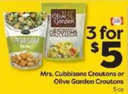 Weis Markets Mrs. Cubbisons Croutons or Olive Garden Croutons offer