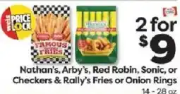 Weis Markets Nathan's, Arby's, Red Robin, Sonic, or Checkers & Rally's Fries or Onion Rings offer