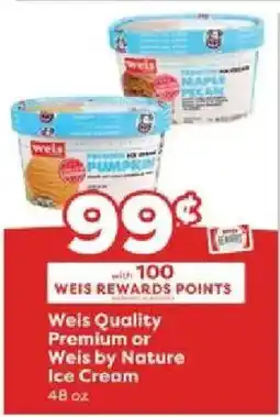 Weis Markets Weis Quality Premium or Weis by Nature Ice Cream offer