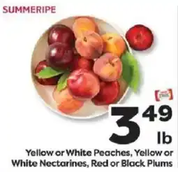 Weis Markets Summerripe Yellow or White Peaches, Yellow or White Nectarines, Red or Black Plums offer