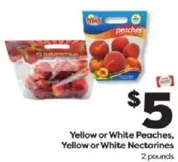 Weis Markets Titan yellow or white peaches, yellow or white nectarines offer