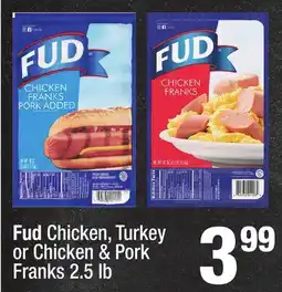 Super King Markets Fud Chicken, Turkey or Chicken & Pork Franks offer
