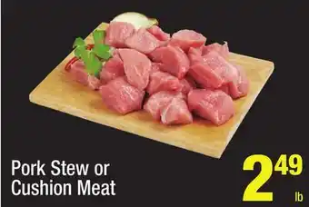 Pork Stew or Cushion Meat