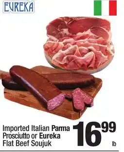 Super King Markets Imported Italian Parma Prosciutto or Eureka Flat Beef Soujuk offer