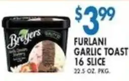 Compare Foods Breyers Furlani Garlic Toast offer