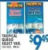 Associated Tropical Queso Select Var. offer