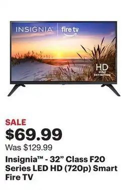 Best Buy Insignia - 32 Class F20 Series LED HD (720p) Smart Fire TV offer
