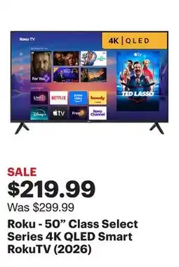 Best Buy Roku - 50 Class Select Series 4K QLED Smart RokuTV (2026) offer