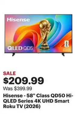 Best Buy Hisense - 58 Class QD50 Hi-QLED Series 4K UHD Smart Roku TV (2026) offer