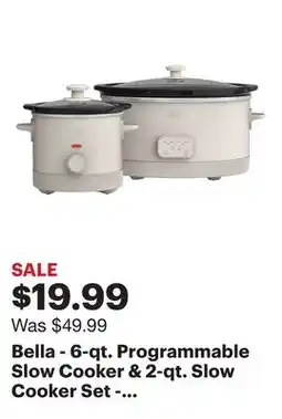 Best Buy Bella - 6-qt. Programmable Slow Cooker & 2-qt. Slow Cooker Set - Oatmilk offer