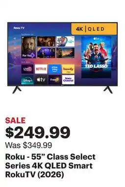 Best Buy Roku - 55 Class Select Series 4K QLED Smart RokuTV (2026) offer