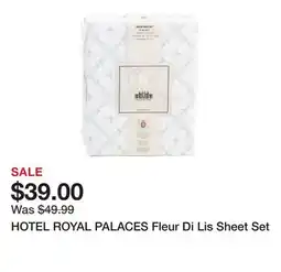Marshalls HOTEL ROYAL PALACES Fleur Di Lis Sheet Set offer