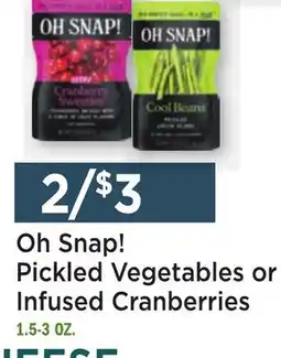 Heinen's Oh Snap! Pickled Vegetables or Infused Cranberries offer