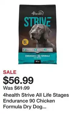 Tractor Supply Company 4health Strive All Life Stages Endurance 90 Chicken Formula Dry Dog Food, 45 lb. Bag offer