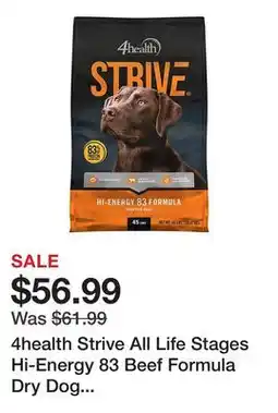 Tractor Supply Company 4health Strive All Life Stages Hi-Energy 83 Beef Formula Dry Dog Food, 45 lb. Bag offer