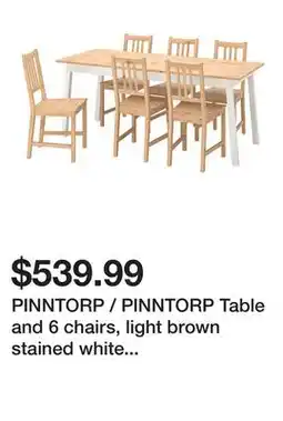 Ikea PINNTORP / PINNTORP Table and 6 chairs, light brown stained white stained/light brown stained offer