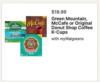 Walgreens Green Mountain, McCafe or Original Donut Shop Coffee K-Cups offer