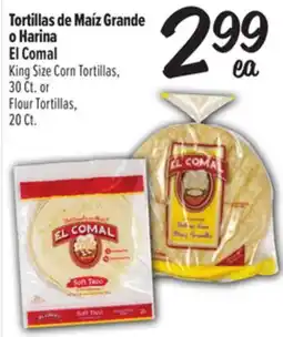 El Super El Comal King Size Corn Tortillas, 30 Ct. or Flour Tortillas, 20 Ct offer