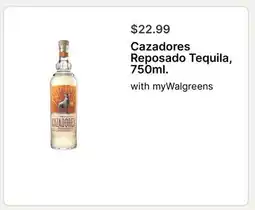 Walgreens Cazadores Reposado Tequila, 750ml offer