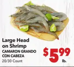 Vallarta Supermarkets Large Head on Shrimp/CAMARON GRANDO CON CABEZA offer