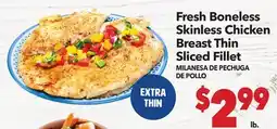 Vallarta Supermarkets Fresh Boneless Skinless Chicken Breast Thin Sliced Fillet / MILANESA DE PECHUGA DE POLLO offer