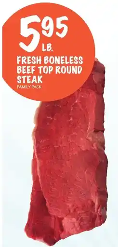 Foodarama Fresh Boneless Beef Top Round Steak offer