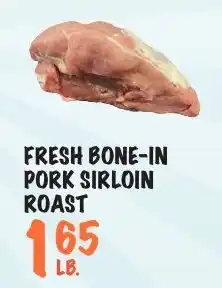 Foodarama Fresh bone-in pork sirloin roast offer
