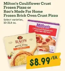 Sprouts Farmers Market Milton's cauliflower crust frozen pizza or Rao's made for home frozen brick oven crust pizza offer