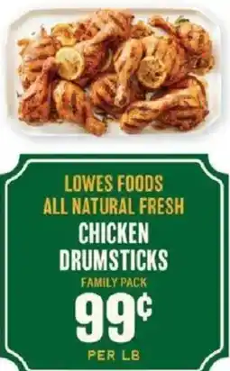 Lowes Foods Lowes foods all natural fresh chicken drumsticks offer