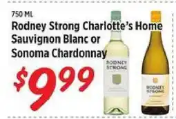 Rouses Rodney Strong Charlotte's Home Sauvignon Blanc or Sonoma Chardonnay offer
